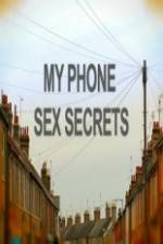 Watch My Phone Sex Secrets Soap2day