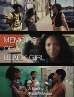 Watch Memoirs of a Black Girl Soap2day