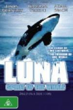Watch Luna: Spirit of the Whale Soap2day