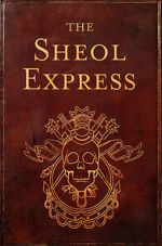 Watch The Sheol Express (Short 2011) Soap2day