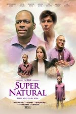 Watch In the Super Natural Soap2day