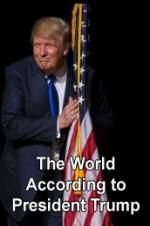 Watch The World According to President Trump Soap2day