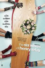 Watch The Six Wives of Henry Lefay Soap2day