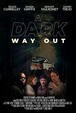 Watch A Dark Way Out Soap2day