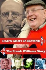 Watch \'Dad\'s Army\' & Beyond: The Frank Williams Story Soap2day