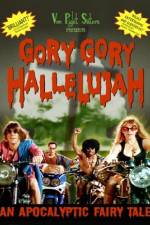Watch Gory Gory Hallelujah Soap2day