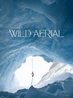 Watch Wild Aerial (Short 2024) Soap2day