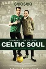 Watch Celtic Soul Soap2day