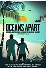 Watch Oceans Apart: Greed, Betrayal and Pacific Island Rugby Soap2day