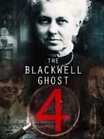 Watch The Blackwell Ghost 4 Soap2day