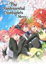Watch The Quintessential Quintuplets Movie Soap2day