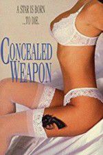 Watch Concealed Weapon Soap2day