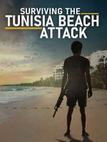 Watch Surviving the Tunisia Beach Attack Soap2day