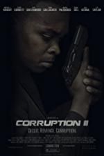 Watch Corruption II Soap2day