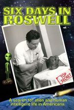 Watch Six Days in Roswell Soap2day
