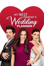 Watch My Best Friend\'s Wedding Planner Soap2day