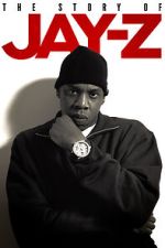 Watch The Story of Jay-Z Soap2day