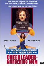 Watch The Positively True Adventures of the Alleged Texas Cheerleader-Murdering Mom Soap2day