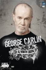 Watch George Carlin Life Is Worth Losing Soap2day