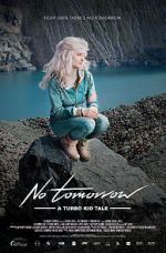 Watch Le Matos Feat. PAWWS: No Tomorrow - A Turbo Kid Tale Soap2day