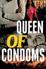 Watch Queen of Condoms Soap2day