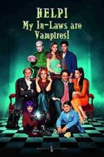 Watch Help! My In-Laws Are Vampires! Soap2day