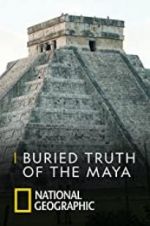 Watch Buried Truth of the Maya Soap2day