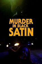 Watch Murder in Black Satin Soap2day