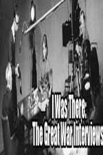 Watch I Was There: The Great War Interviews Soap2day