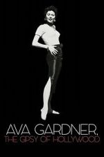 Watch Ava Gardner, the Gypsy of Hollywood Soap2day