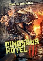 Watch Dinosaur Hotel 3 Soap2day