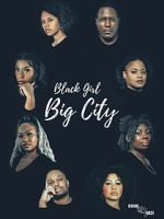 Watch Black Girl Big City 2 Soap2day