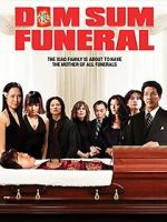Watch Dim Sum Funeral Soap2day