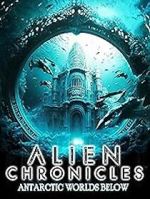 Watch Alien Chronicles: Antarctic Worlds Below Soap2day