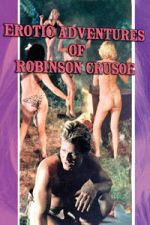 Watch The Erotic Adventures of Robinson Crusoe Soap2day