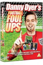 Watch Danny Dyer's Football Foul Ups Soap2day