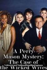Watch A Perry Mason Mystery: The Case of the Wicked Wives Soap2day