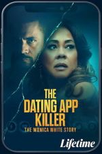Watch The Dating App Killer: The Monica White Story Soap2day