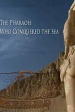 Watch The Pharaoh Who Conquered the Sea Soap2day
