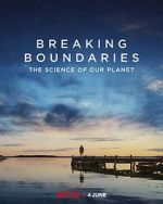 Watch Breaking Boundaries: The Science of Our Planet Soap2day