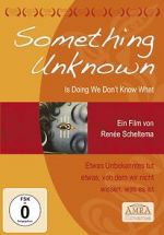 Watch Something Unknown Is Doing We Don\'t Know What Soap2day