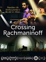 Watch Crossing Rachmaninoff Soap2day