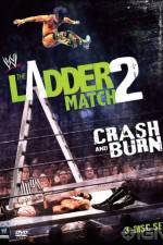 Watch WWE The Ladder Match 2 Crash And Burn Soap2day