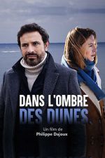 Watch Dans l\'ombre des dunes Soap2day