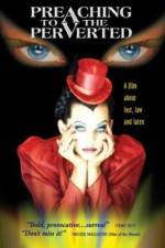 Watch Preaching to the Perverted Soap2day