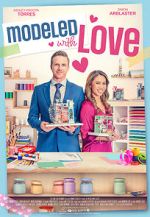 Watch Modeled with Love Soap2day