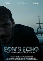 Watch Eon's Echo (Short 2023) Soap2day