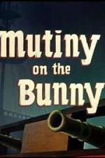 Watch Mutiny on the Bunny Soap2day