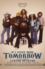 Watch If I Leave Here Tomorrow: A Film About Lynyrd Skynyrd Soap2day