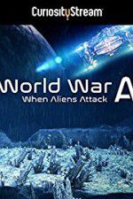 Watch World War A Aliens Invade Earth Soap2day
